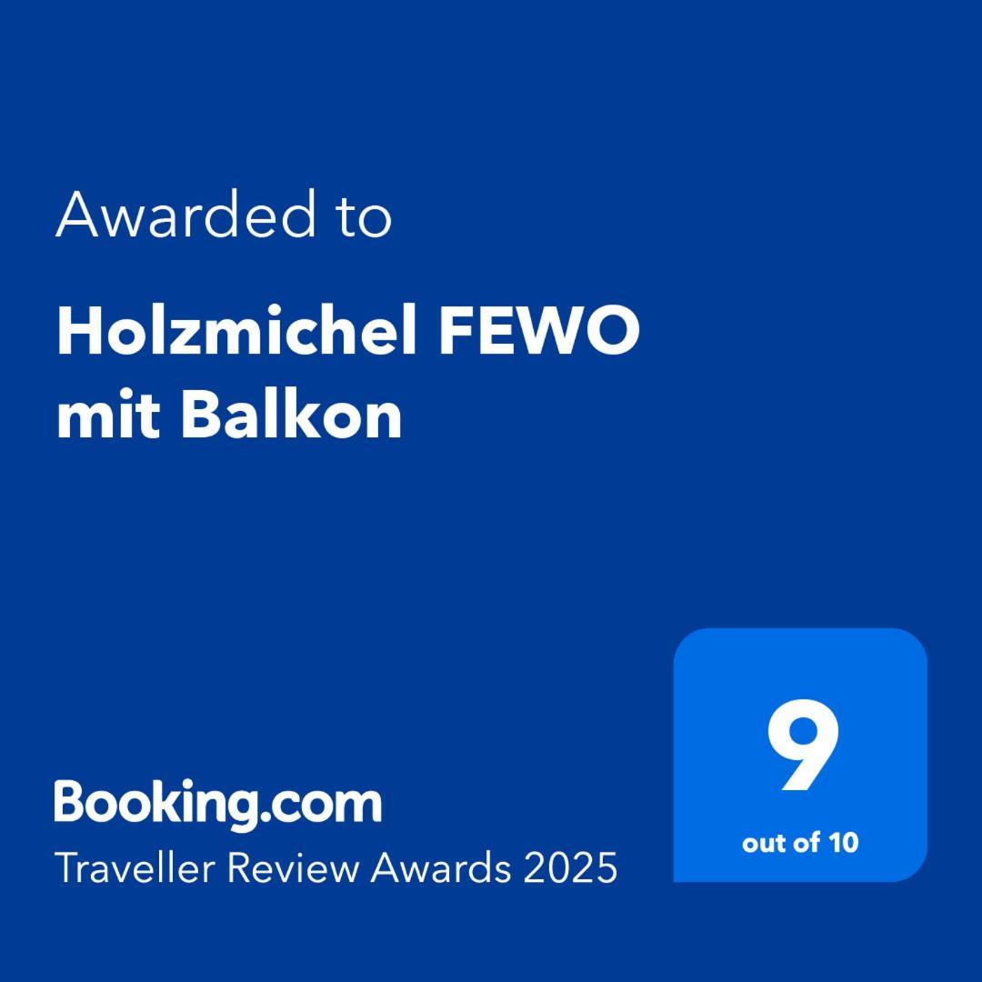 Holzmichel Mit Balkon Apartment *